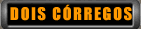 DOIS CÓRREGOS