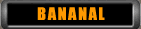 BANANAL